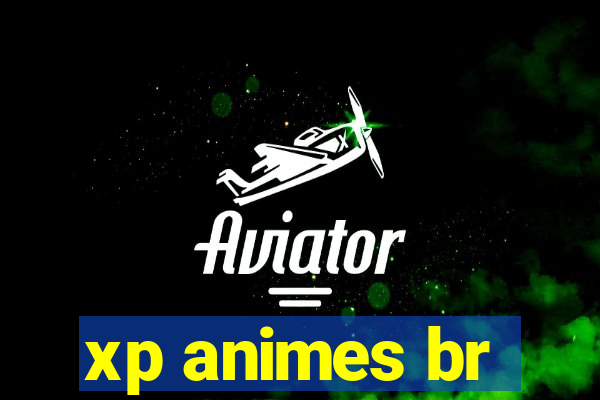 xp animes br